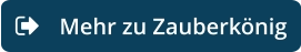 Mehr zu Zauberkönig